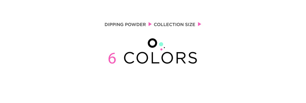 Dip Powder Collection Size - 6